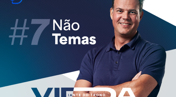 NÃO TEMAS (DT1)